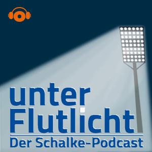 unter Flutlicht - Der Schalke-Podcast